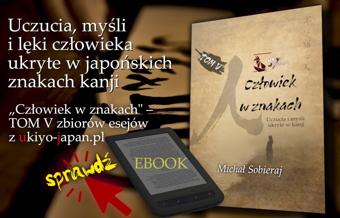 Uczucia, myśli i lęki człowieka w japońskich znakach kanji - Michał Sobieraj, ebook Psychologia i filozofia w kanji - ksiązka o znakach japońsskich (ukiyo-japan.pl) - EBOOK