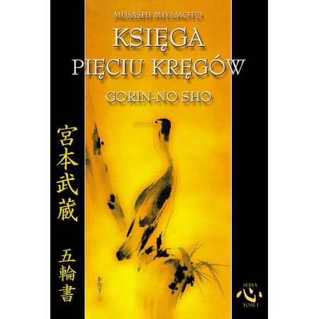 Księga Pięciu Kręgów Go Rin no Sho - Musashi Miyamoto 10 prawd historycznych o Samurajach, jako japońskiej klasie społecznej - jaki był prawdziwy samurai?