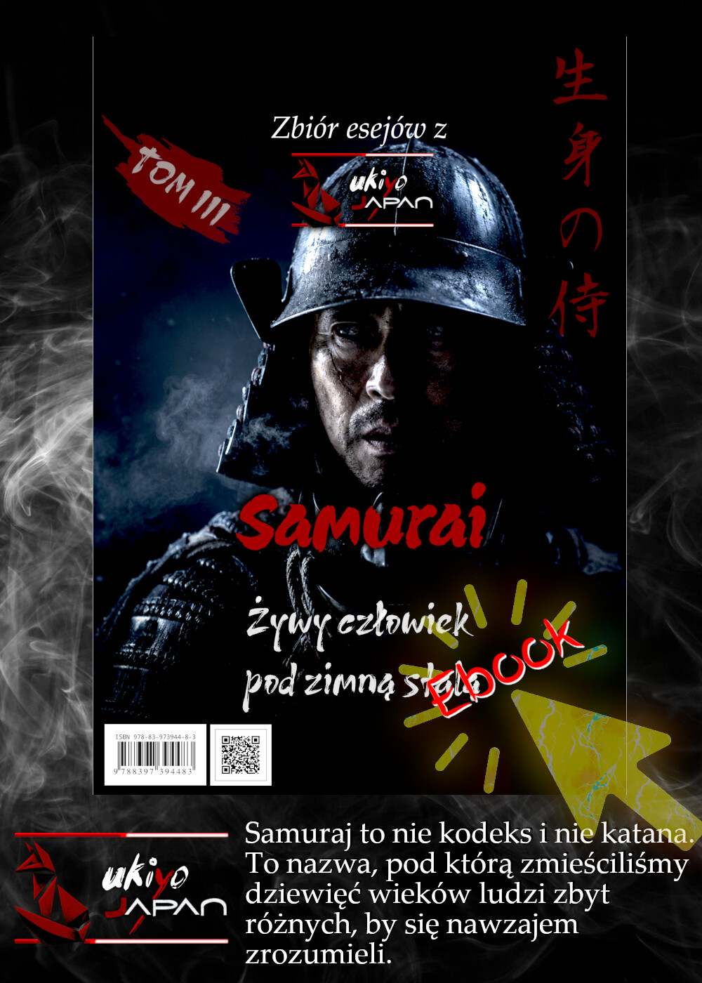 "Samuraj. Żywy człowiek pod zimną stalą" - książka Michała Sobieraja, ukiyo-japan.pl Zbiór esejów z ukiyo-japan.pl w ebooku i książce papierowej o historii samurajów