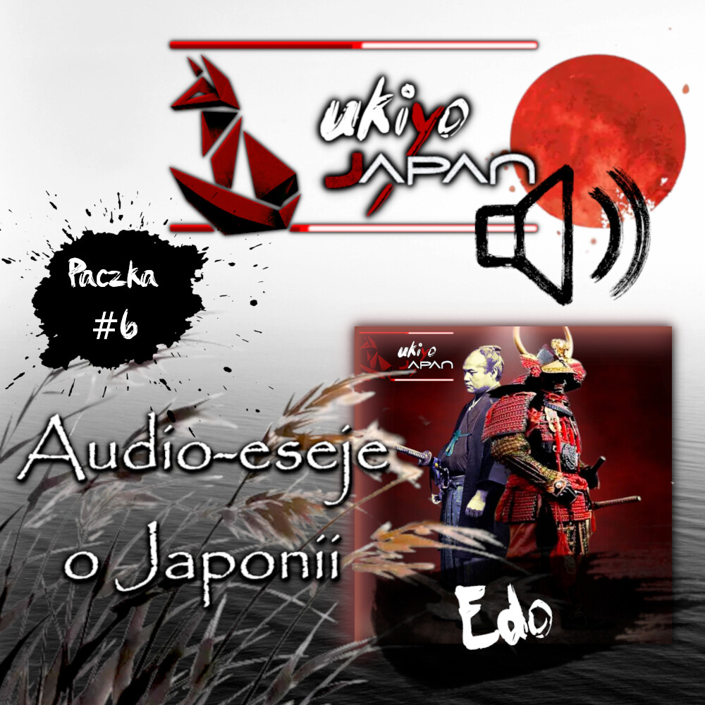Audio eseje ukiyo-japan.pl Eseje audio o życiu w Japonii Edo
